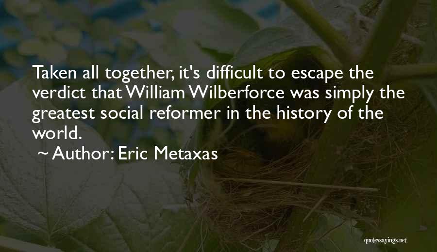 Eric Metaxas Quotes 2150484