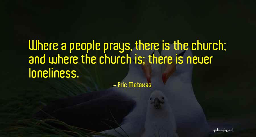 Eric Metaxas Quotes 2252741