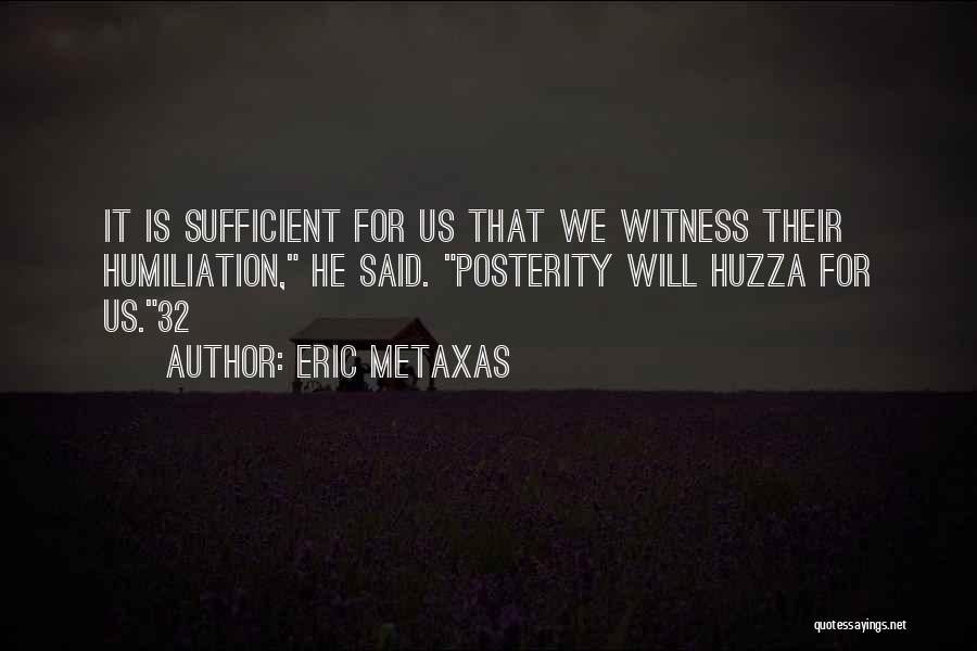 Eric Metaxas Quotes 230766