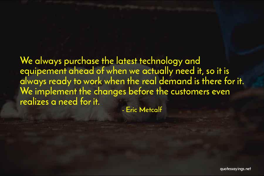 Eric Metcalf Quotes 1881486 Eric Metcalf Quotes 1881486