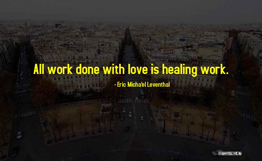 Eric Micha'el Leventhal Quotes 1034253