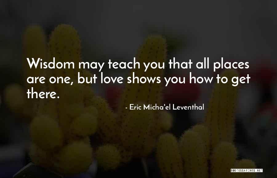 Eric Micha'el Leventhal Quotes 1950610