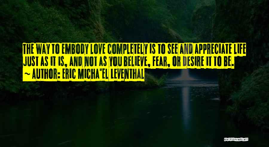 Eric Micha'el Leventhal Quotes 2044285