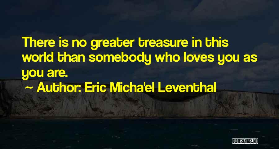 Eric Micha'el Leventhal Quotes 2061947