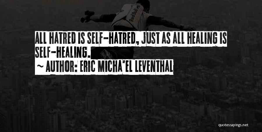 Eric Micha'el Leventhal Quotes 994154
