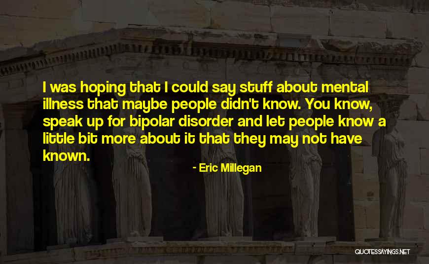 Eric Millegan Quotes 1864374 Eric Millegan Quotes 1864374