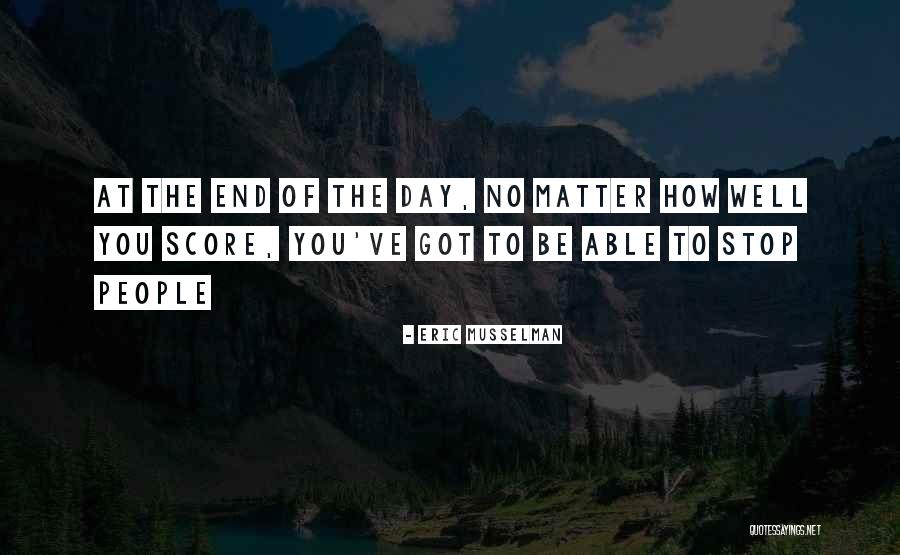 Eric Musselman Quotes 782682 Eric Musselman Quotes 782682