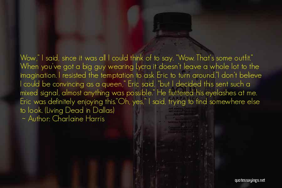 Eric Northman Quotes By Charlaine Harris