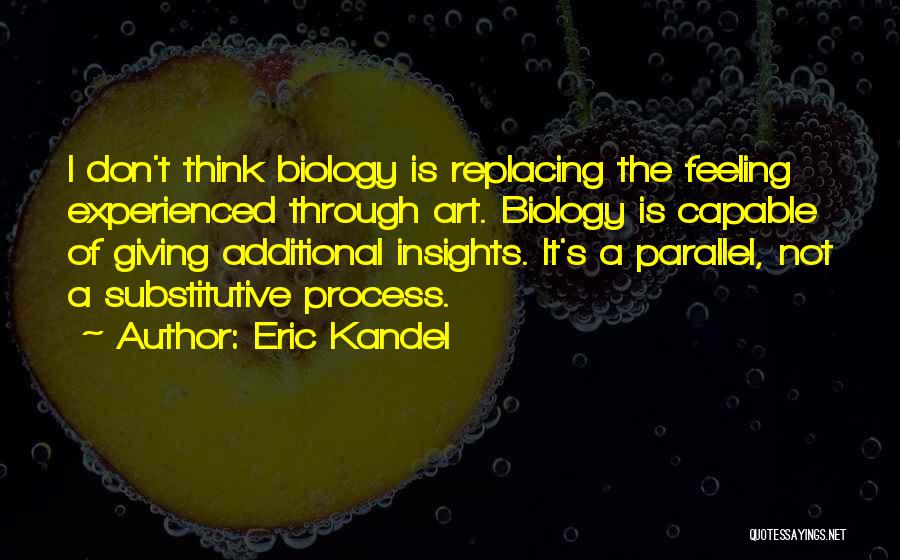 Eric R Kandel Quotes By Eric Kandel