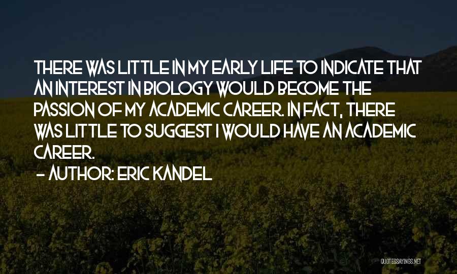 Eric R Kandel Quotes By Eric Kandel