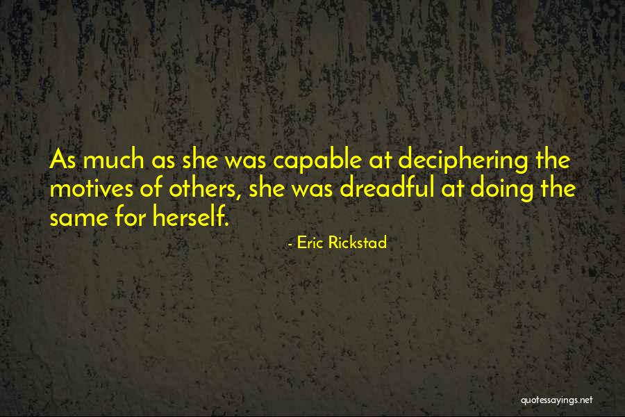 Eric Rickstad Quotes 830772