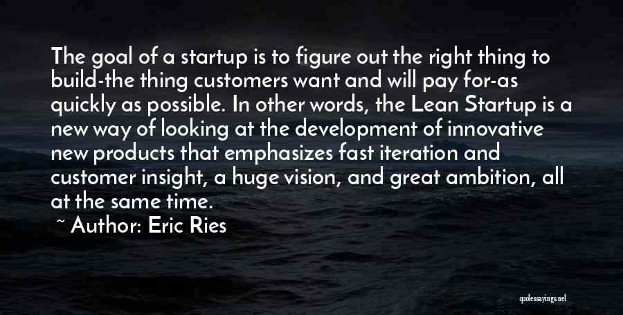 Eric Ries Lean Startup Quotes By Eric Ries