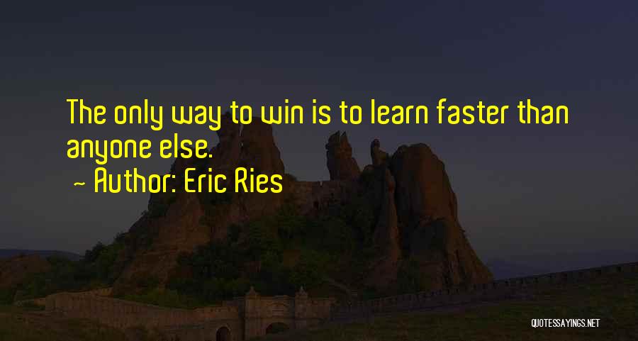 Eric Ries Quotes 1275077