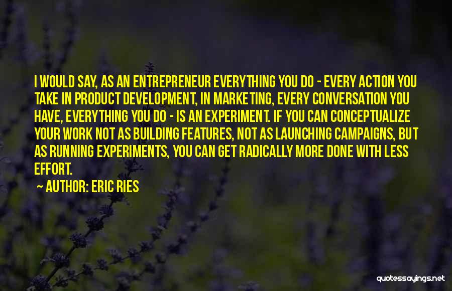 Eric Ries Quotes 2023643