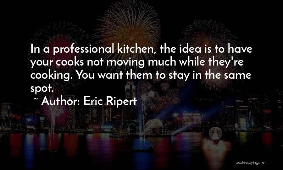 Eric Ripert Quotes 1224638