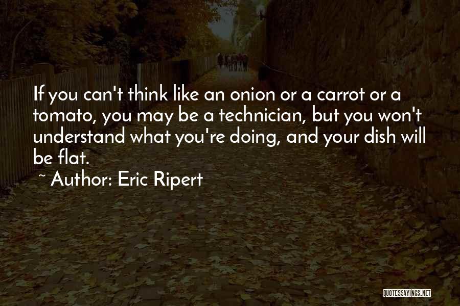 Eric Ripert Quotes 1509804