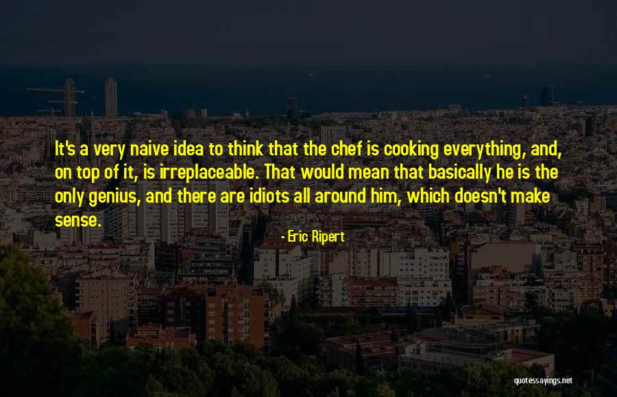 Eric Ripert Quotes 2128197