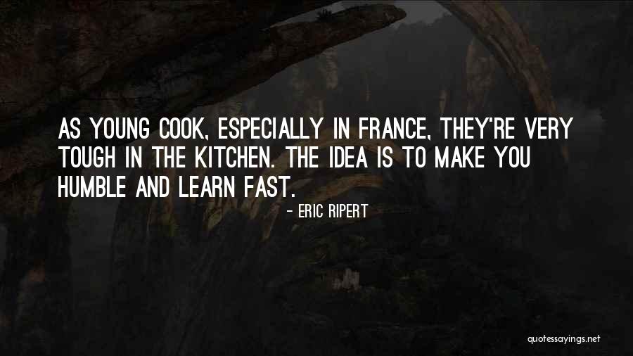 Eric Ripert Quotes 2198914