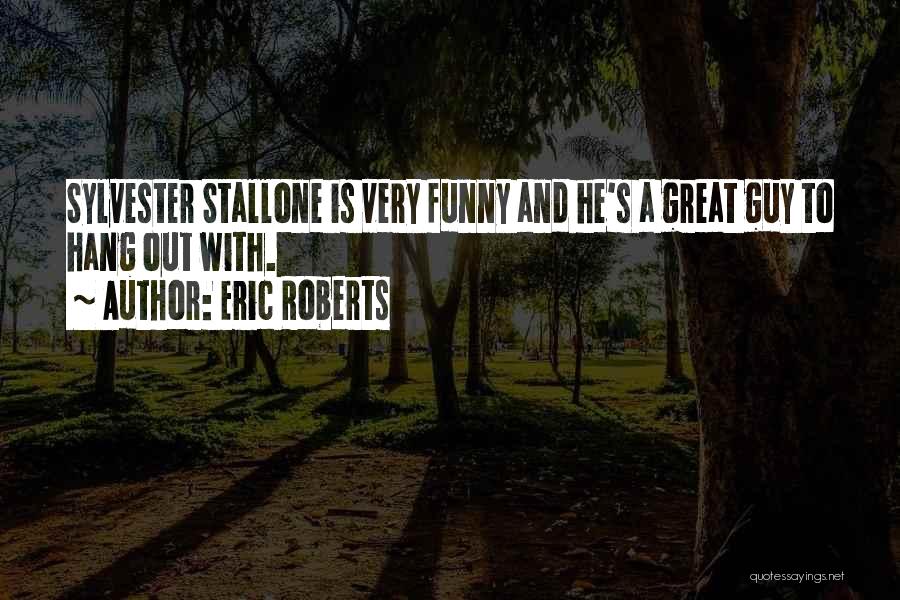 Eric Roberts Quotes 1598466