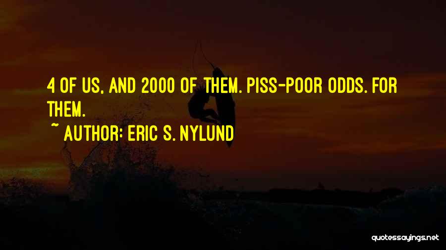 Eric S. Nylund Quotes 332157