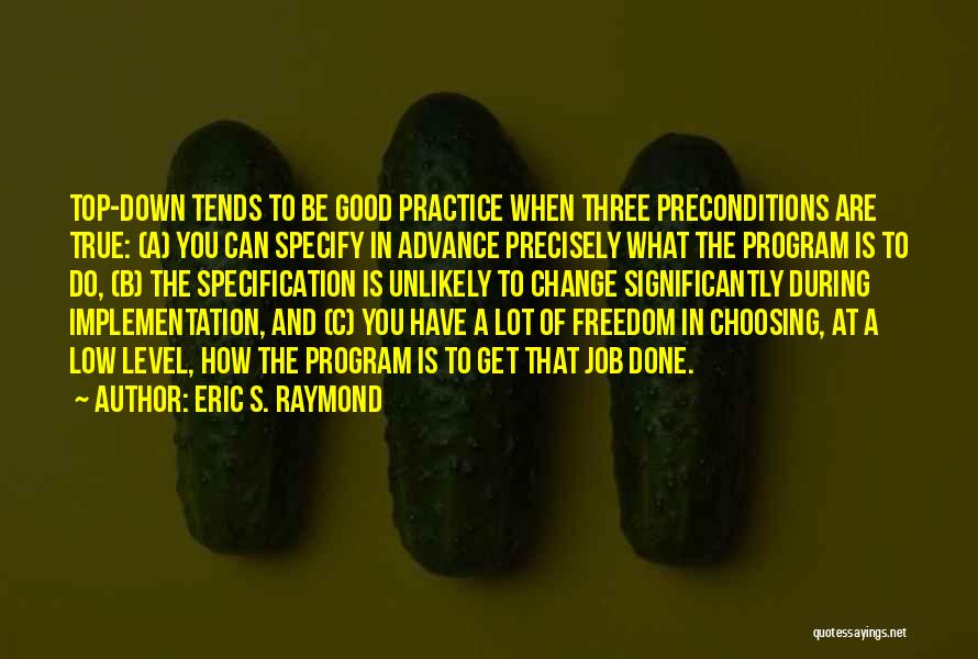Eric S. Raymond Quotes 1075765