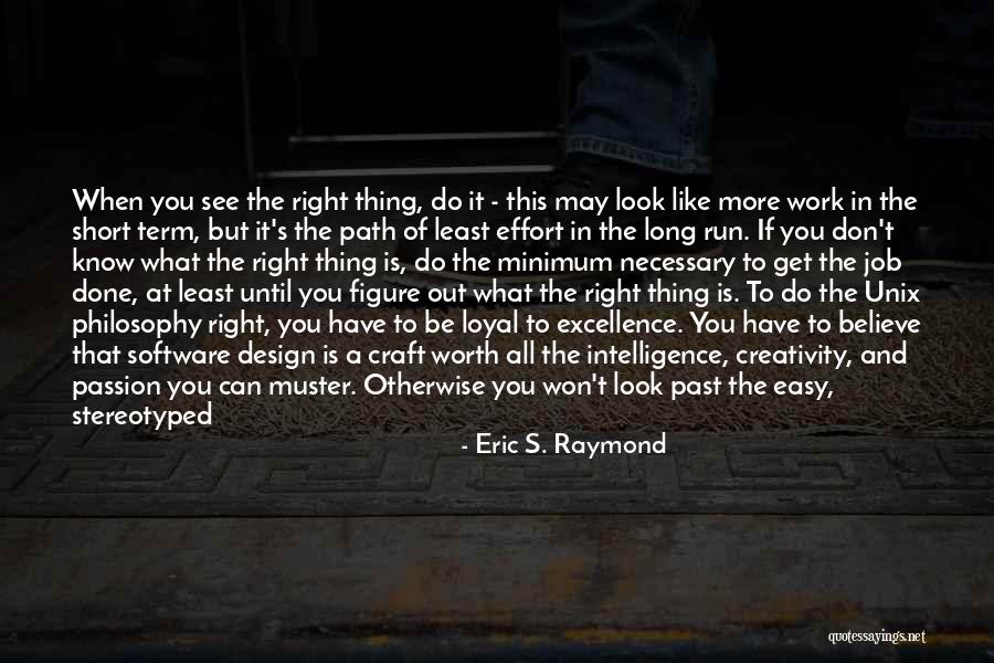 Eric S. Raymond Quotes 1082874