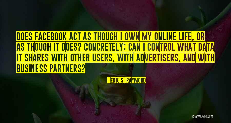 Eric S. Raymond Quotes 1144175