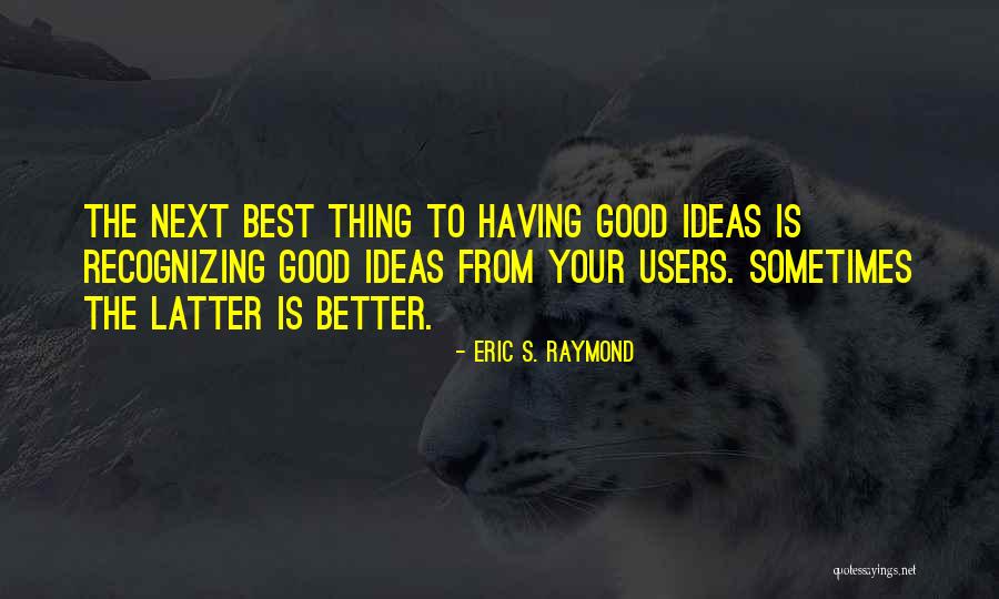 Eric S. Raymond Quotes 114775