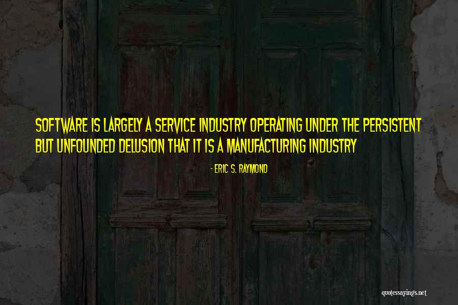Eric S. Raymond Quotes 1375303 Eric S. Raymond Quotes 1375303