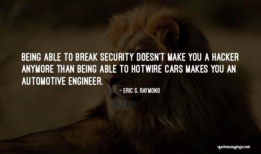 Eric S. Raymond Quotes 1397334