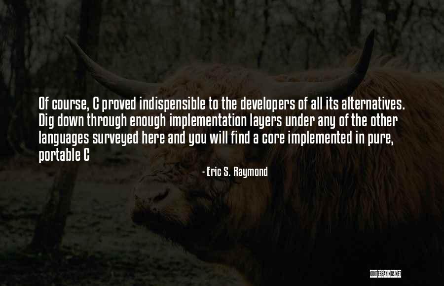 Eric S. Raymond Quotes 1733672 Eric S. Raymond Quotes 1733672