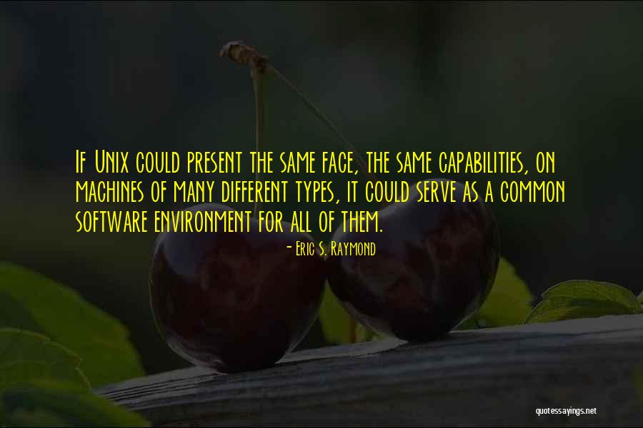 Eric S. Raymond Quotes 1880743 Eric S. Raymond Quotes 1880743