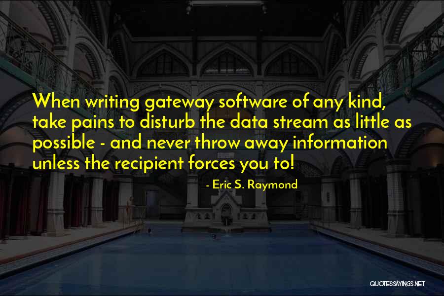 Eric S. Raymond Quotes 2036311 Eric S. Raymond Quotes 2036311