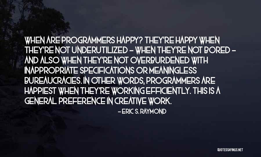 Eric S. Raymond Quotes 2226144 Eric S. Raymond Quotes 2226144