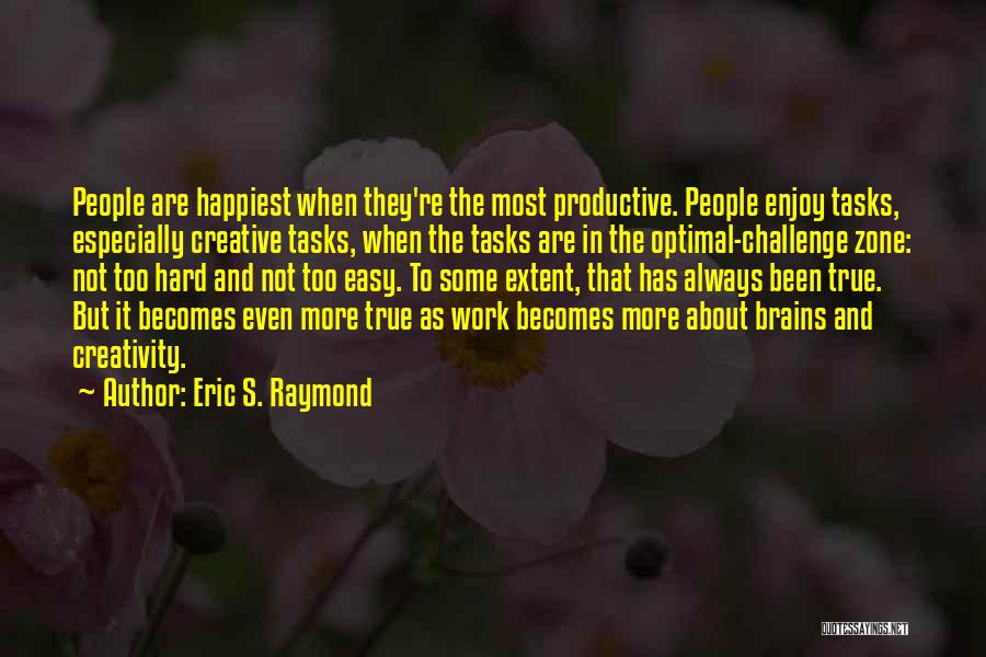 Eric S. Raymond Quotes 2231595