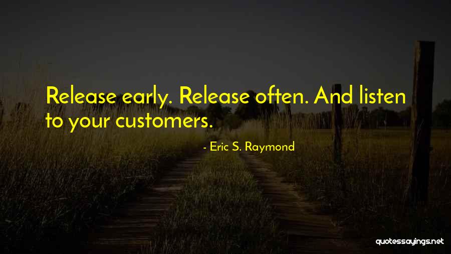 Eric S. Raymond Quotes 243111 Eric S. Raymond Quotes 243111