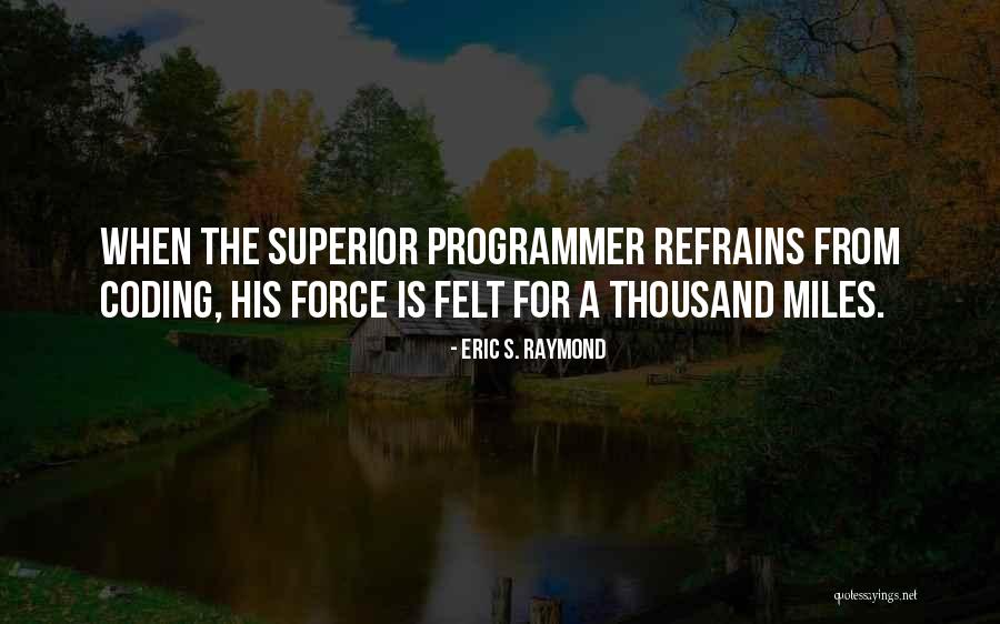 Eric S. Raymond Quotes 328322 Eric S. Raymond Quotes 328322