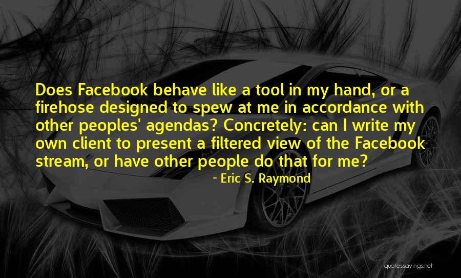 Eric S. Raymond Quotes 363453