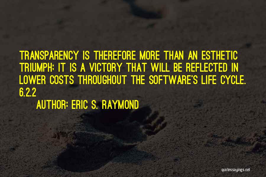 Eric S. Raymond Quotes 449869