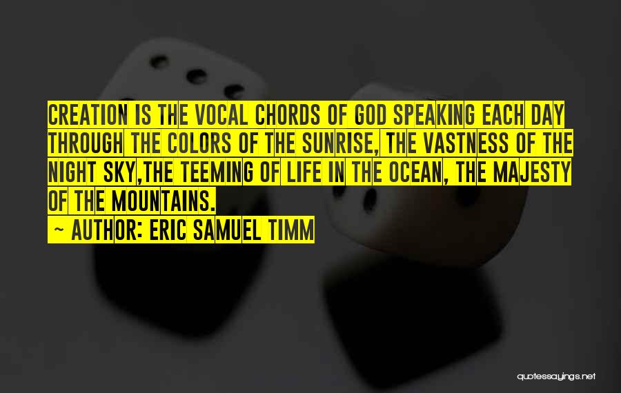 Eric Samuel Timm Quotes 1971209