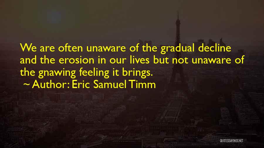 Eric Samuel Timm Quotes 2240203