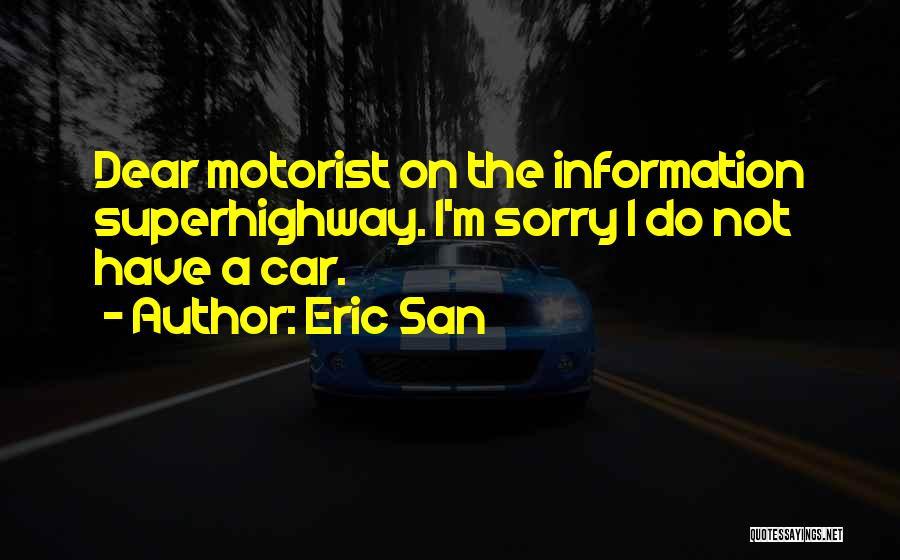 Eric San Quotes 1722526