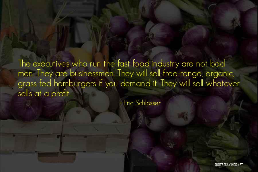 Eric Schlosser Quotes 1343939