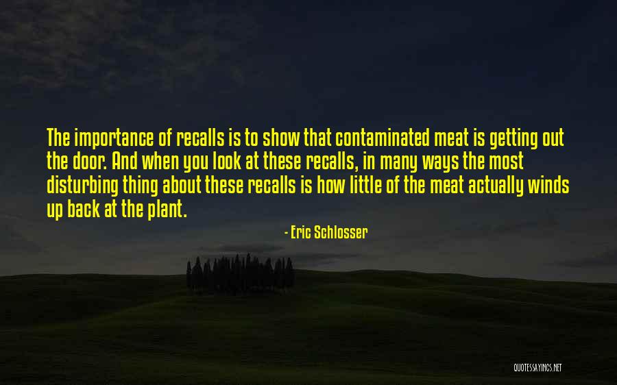 Eric Schlosser Quotes 1459783