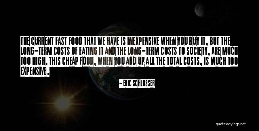 Eric Schlosser Quotes 1822166