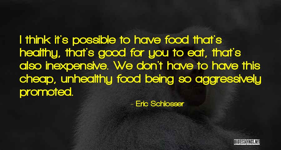 Eric Schlosser Quotes 1831191