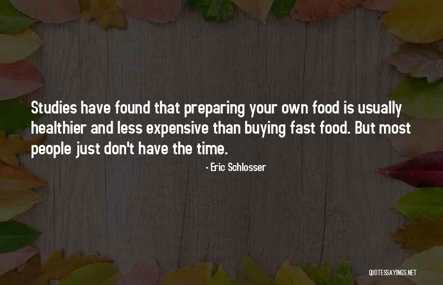 Eric Schlosser Quotes 1835476