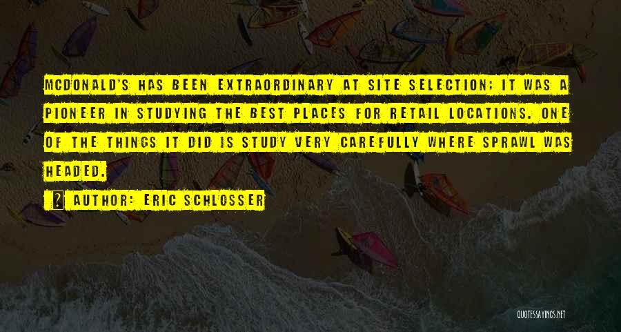 Eric Schlosser Quotes 2053725