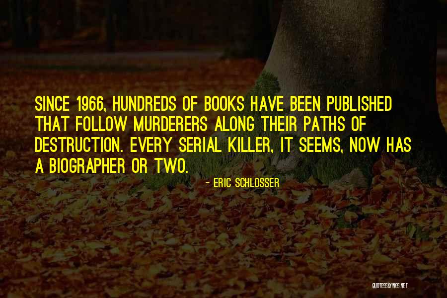 Eric Schlosser Quotes 465591