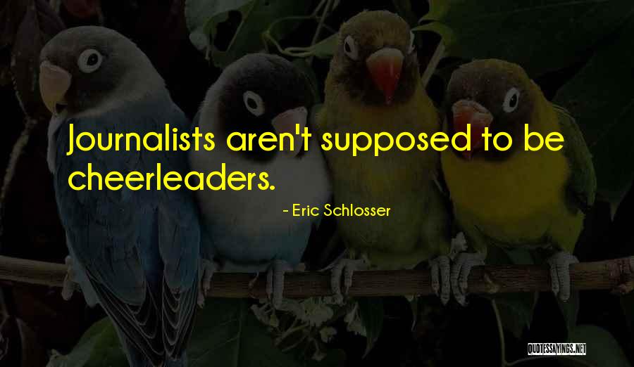 Eric Schlosser Quotes 544131